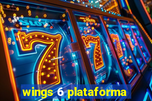 wings 6 plataforma